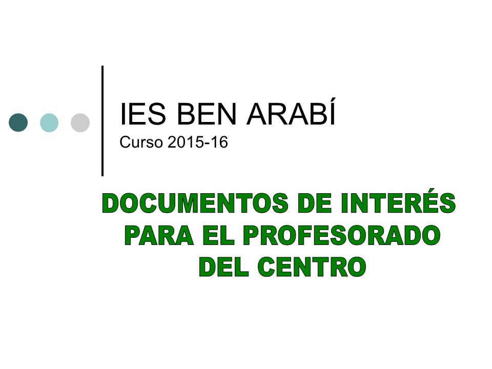 IES BEN ARABÍ Curso DOCUMENTOS DE INTERÉS PARA EL PROFESORADO