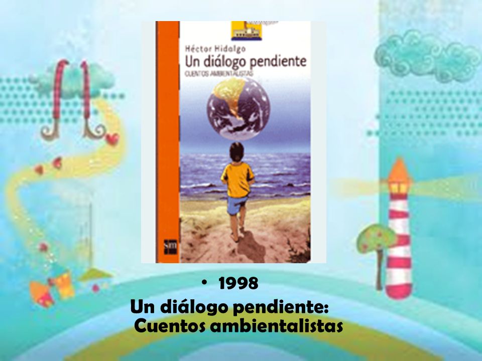 Un diálogo pendiente: Cuentos ambientalistas