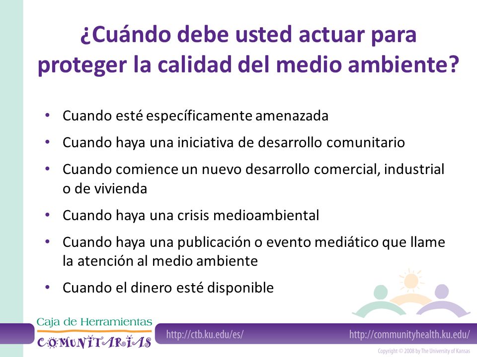 ¿Cuándo debe usted actuar para proteger la calidad del medio ambiente
