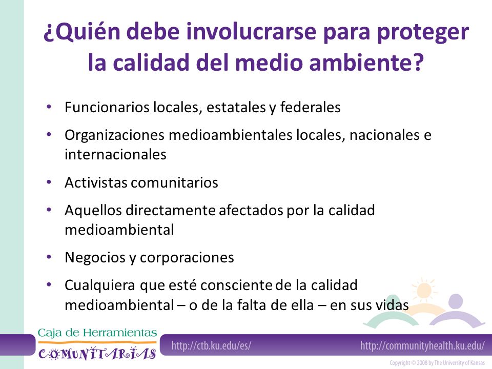 ¿Quién debe involucrarse para proteger la calidad del medio ambiente