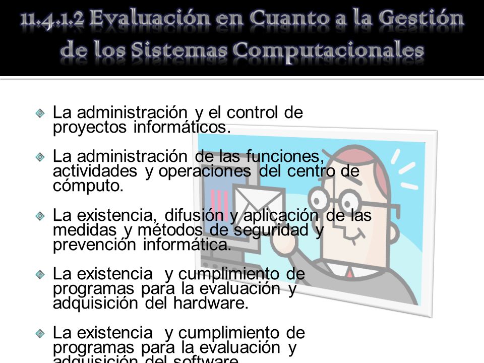 Evaluación en Cuanto a la Gestión de los Sistemas Computacionales