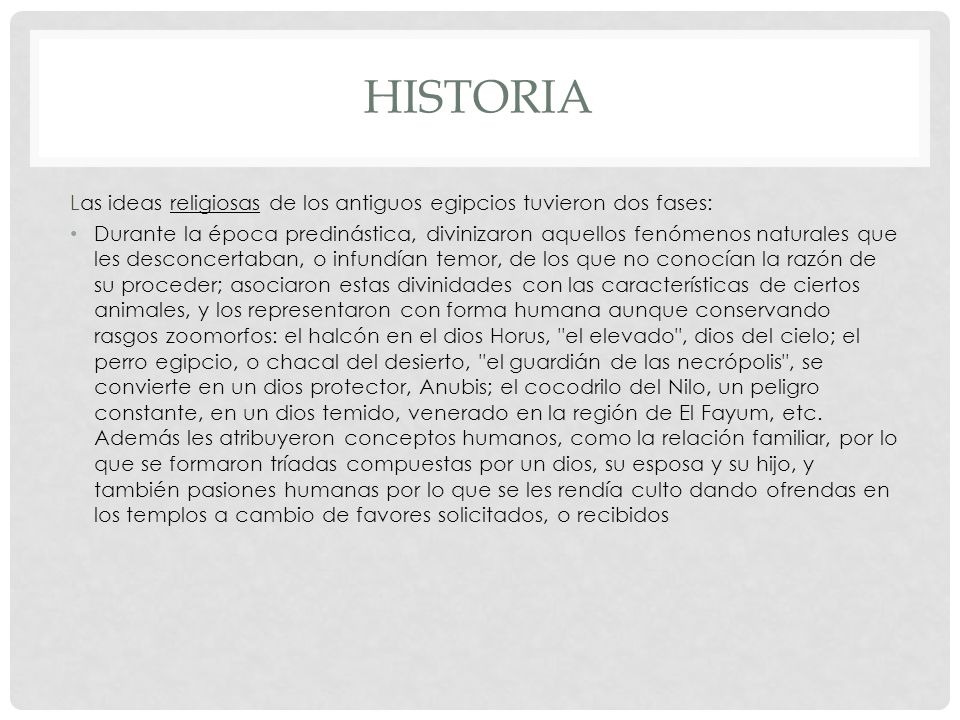 Historia Las ideas religiosas de los antiguos egipcios tuvieron dos fases: