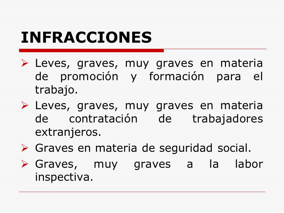 INFRACCIONES Leves, graves, muy graves en materia de promoción y formación para el trabajo.