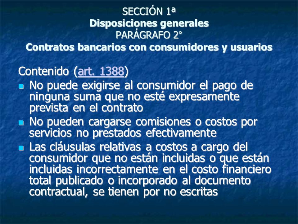 SECCIÓN 1ª Disposiciones generales PARÁGRAFO 2° Contratos bancarios con consumidores y usuarios
