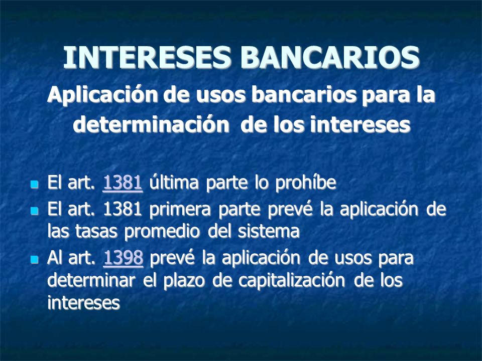 Aplicación de usos bancarios para la determinación de los intereses