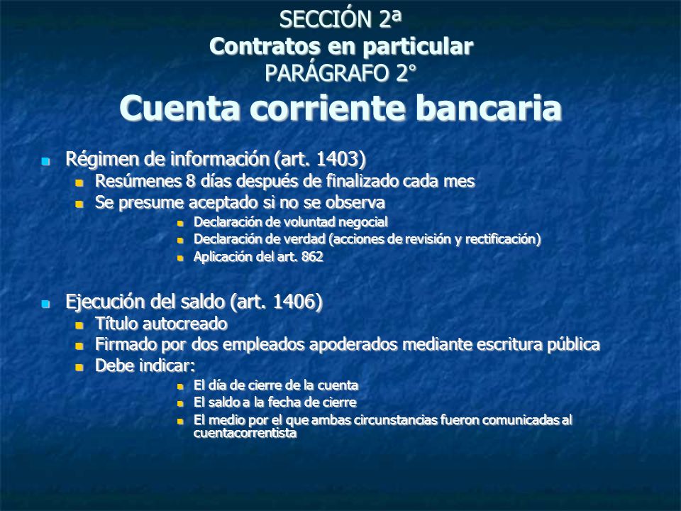 SECCIÓN 2ª Contratos en particular PARÁGRAFO 2° Cuenta corriente bancaria