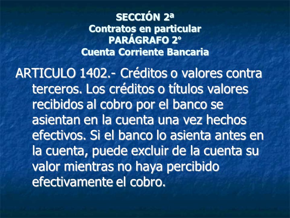 SECCIÓN 2ª Contratos en particular PARÁGRAFO 2° Cuenta Corriente Bancaria