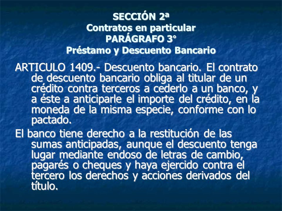 SECCIÓN 2ª Contratos en particular PARÁGRAFO 3° Préstamo y Descuento Bancario
