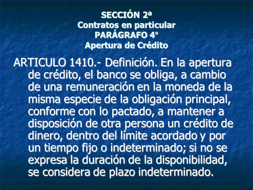 SECCIÓN 2ª Contratos en particular PARÁGRAFO 4° Apertura de Crédito