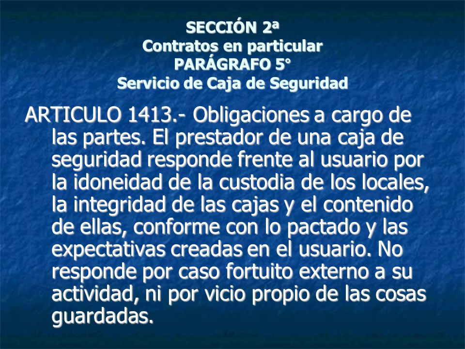 SECCIÓN 2ª Contratos en particular PARÁGRAFO 5° Servicio de Caja de Seguridad