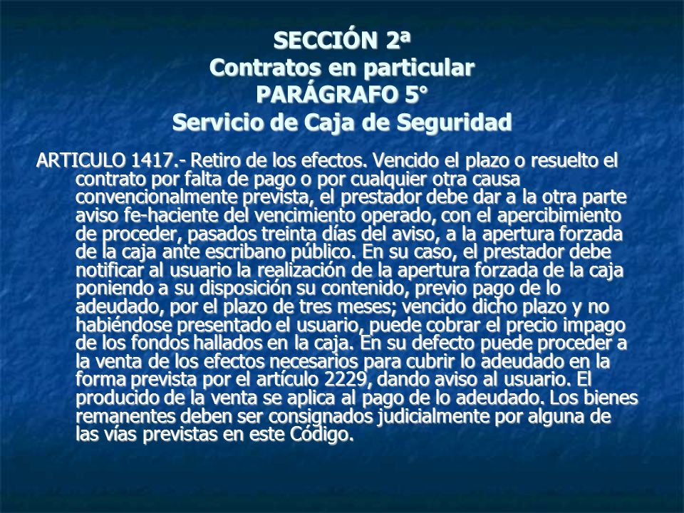 SECCIÓN 2ª Contratos en particular PARÁGRAFO 5° Servicio de Caja de Seguridad