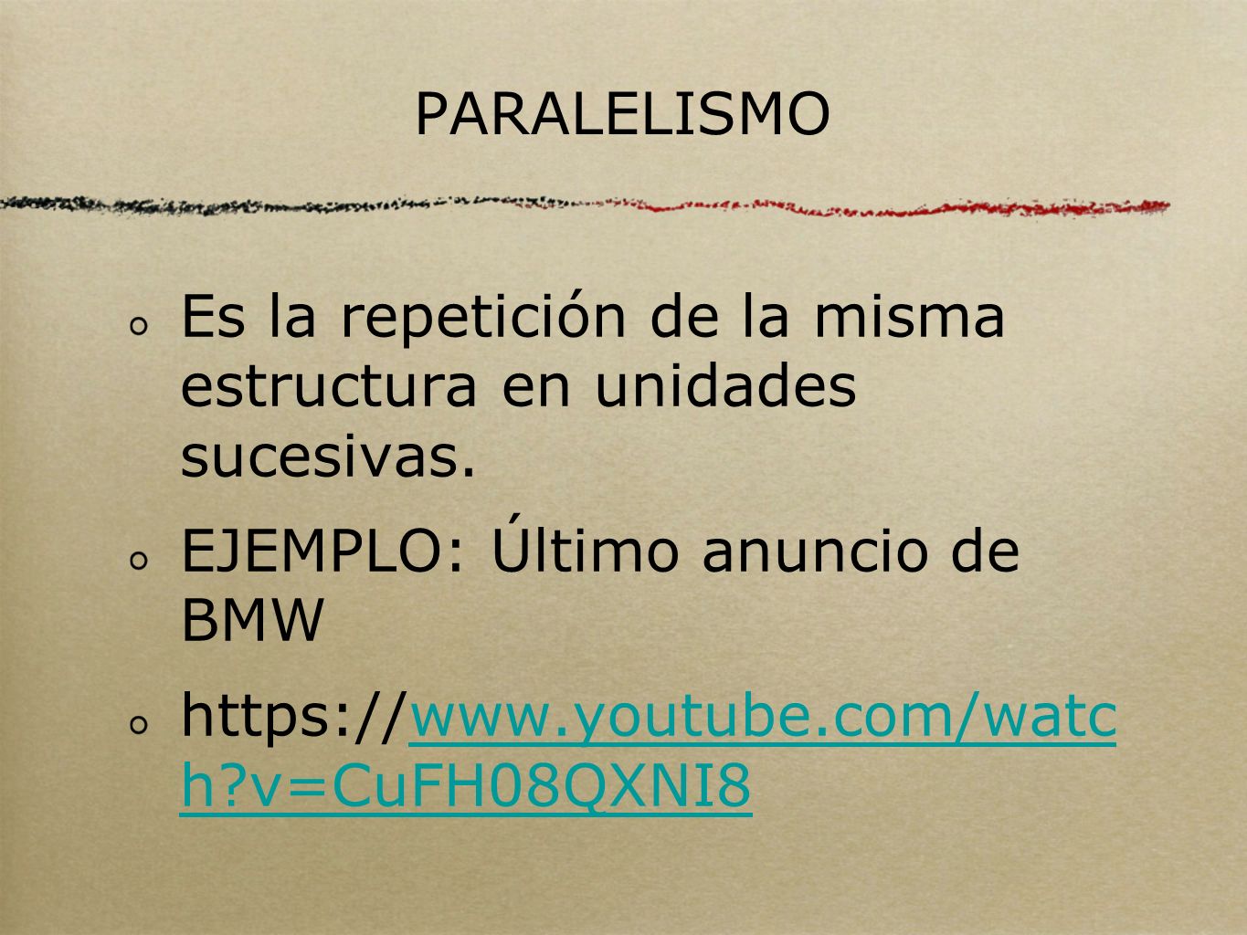 PARALELISMO Es la repetición de la misma estructura en unidades sucesivas. EJEMPLO: Último anuncio de BMW.