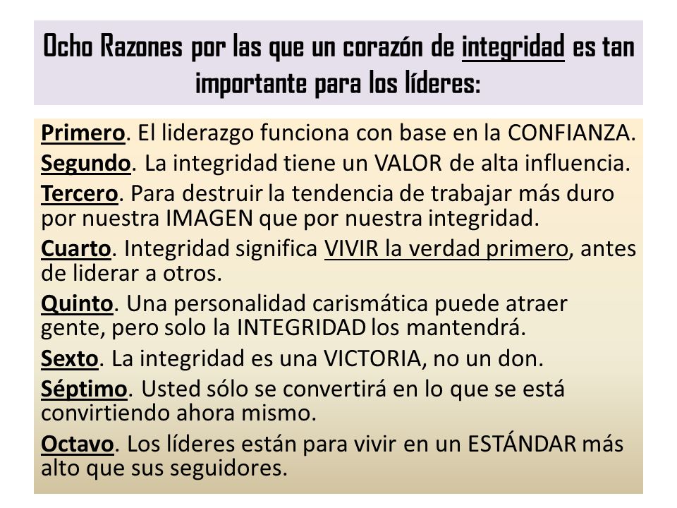 Ocho Razones por las que un corazón de integridad es tan importante para los líderes: