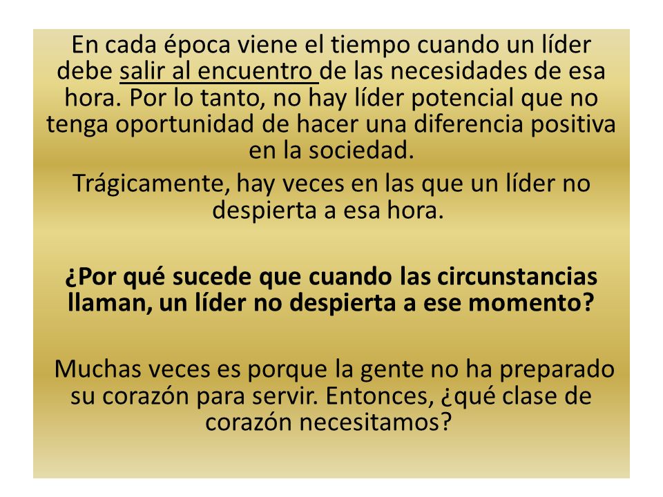 Trágicamente, hay veces en las que un líder no despierta a esa hora.
