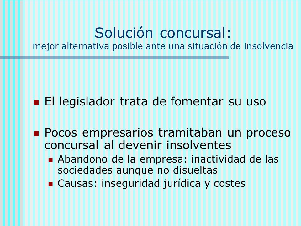 Solución concursal: mejor alternativa posible ante una situación de insolvencia