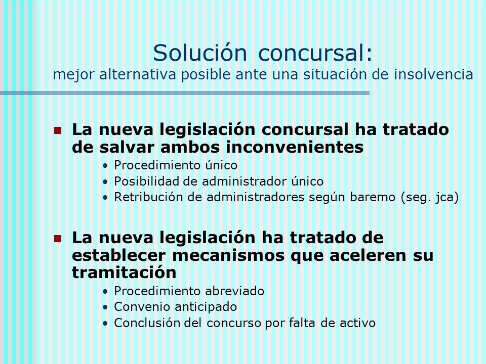 Solución concursal: mejor alternativa posible ante una situación de insolvencia
