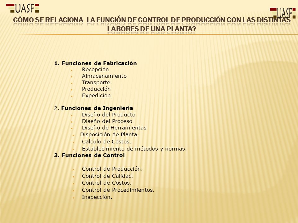 Cómo se relaciona la función de control de producción con las distintas labores de una planta