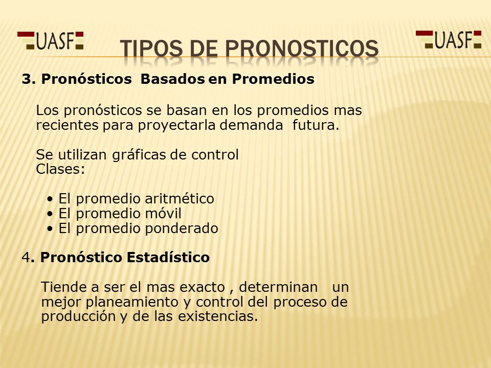 TIPOS DE PRONOSTICOS 3. Pronósticos Basados en Promedios