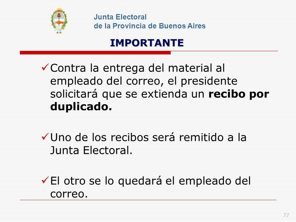 Uno de los recibos será remitido a la Junta Electoral.