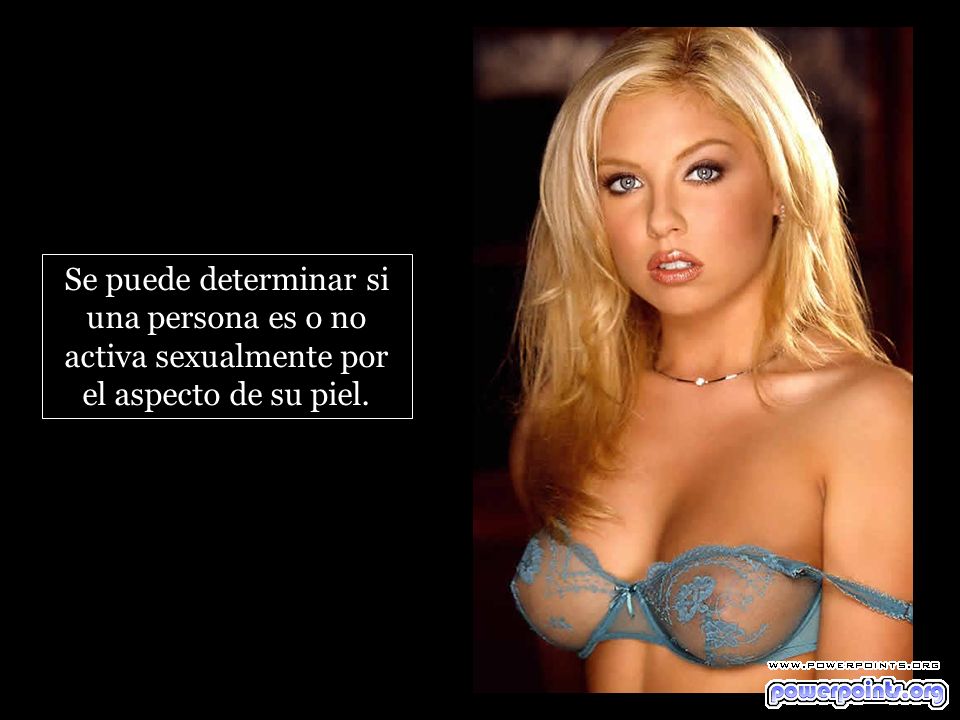 Se puede determinar si una persona es o no activa sexualmente por el aspecto de su piel.