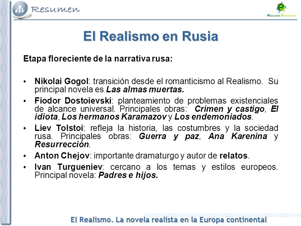 El Realismo en Rusia Etapa floreciente de la narrativa rusa:
