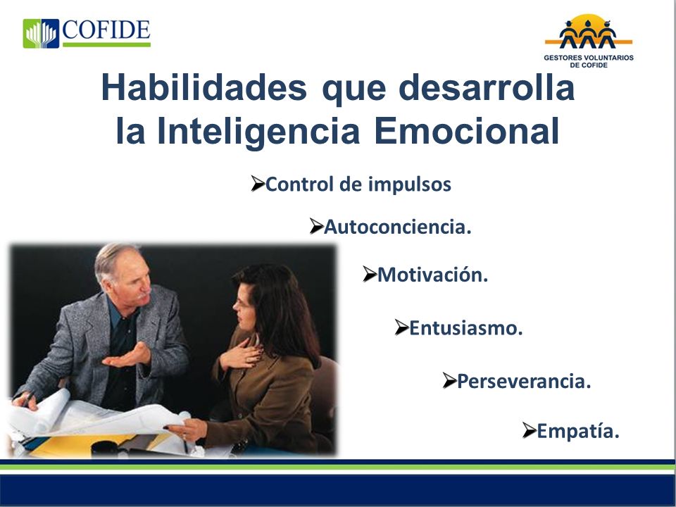 Habilidades que desarrolla la Inteligencia Emocional