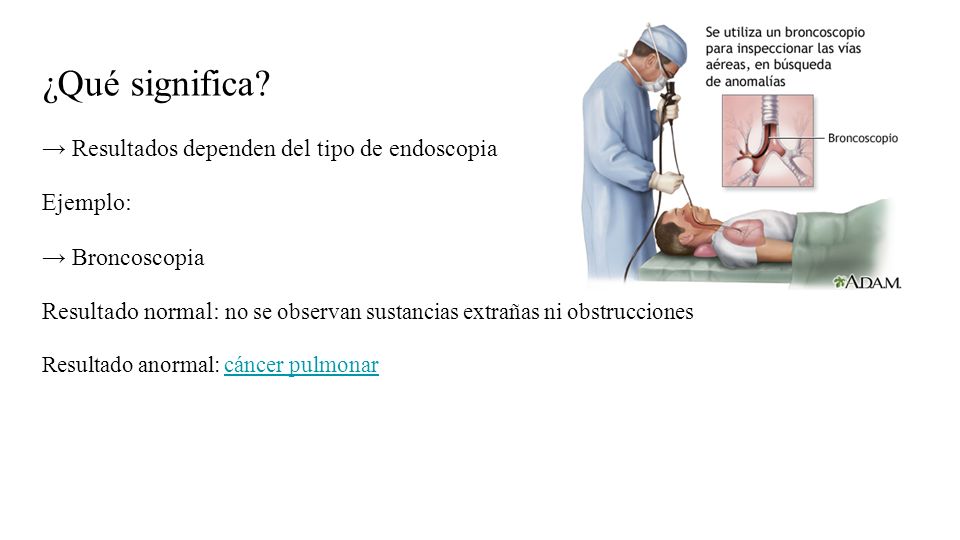 ¿Qué significa → Resultados dependen del tipo de endoscopia Ejemplo: