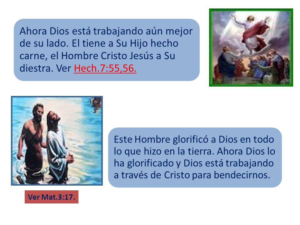 Ahora Dios está trabajando aún mejor de su lado