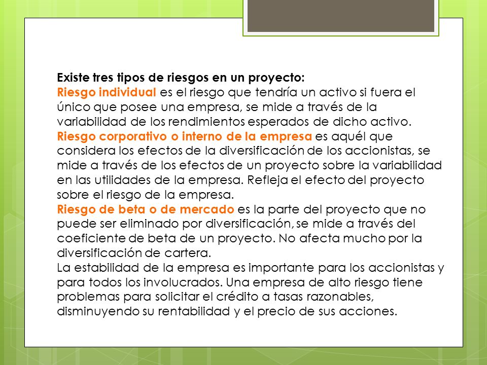 Existe tres tipos de riesgos en un proyecto: