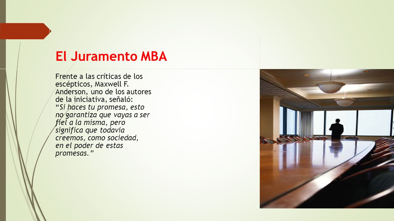 El Juramento MBA Frente a las críticas de los escépticos, Maxwell F.