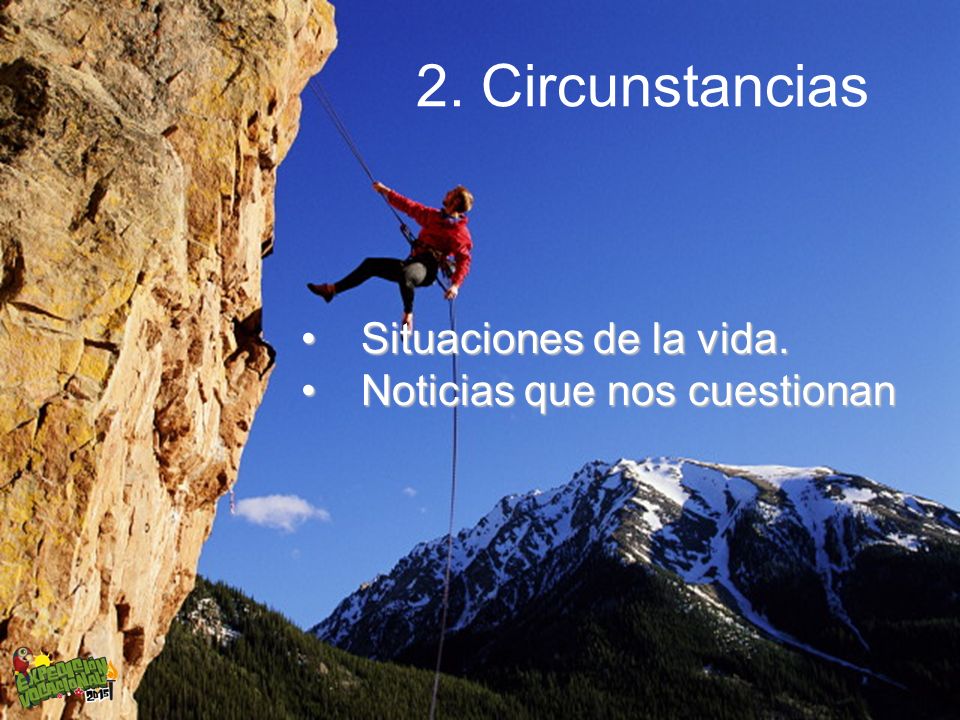 2. Circunstancias Situaciones de la vida. Noticias que nos cuestionan