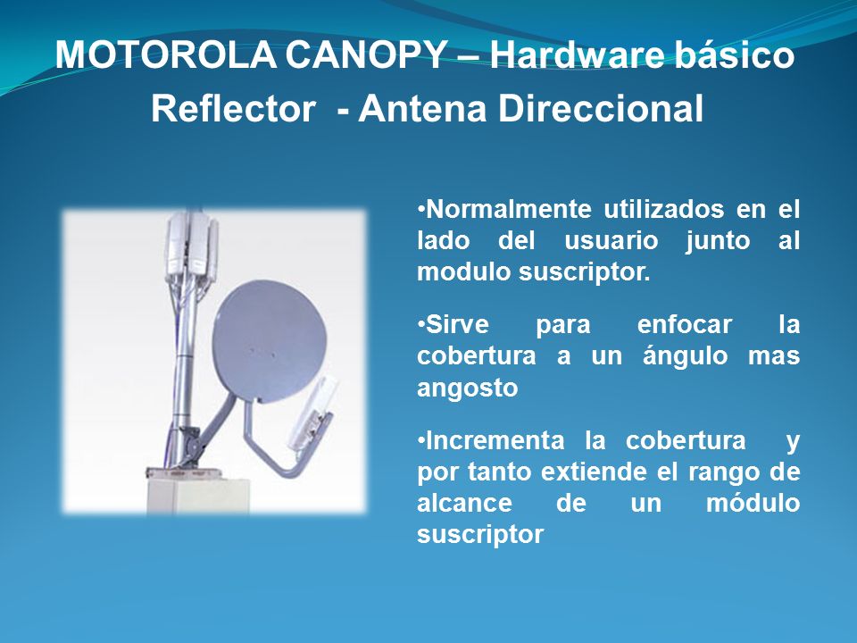 MOTOROLA CANOPY – Hardware básico Reflector - Antena Direccional