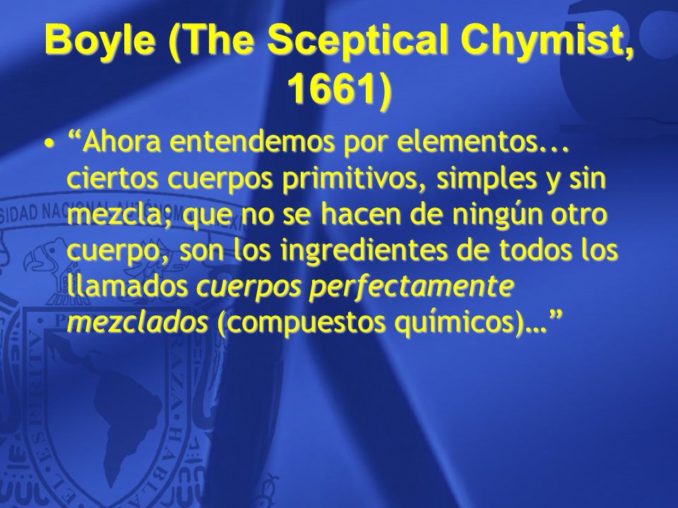 Boyle (The Sceptical Chymist, 1661)