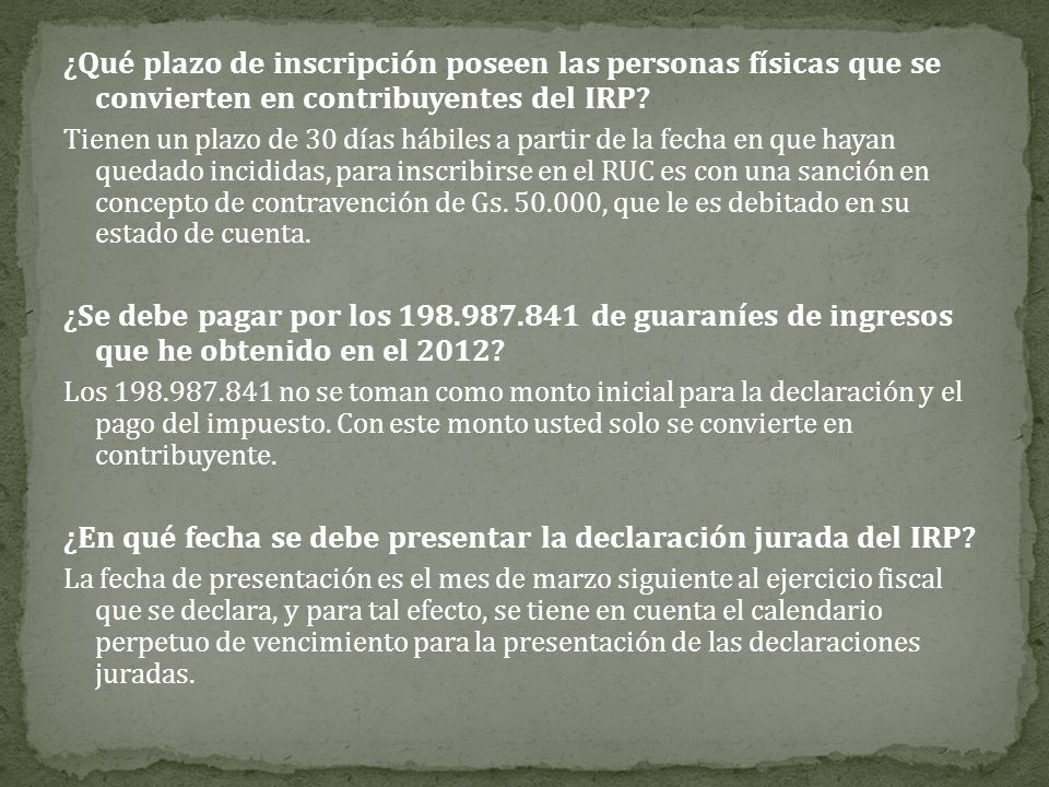 ¿En qué fecha se debe presentar la declaración jurada del IRP