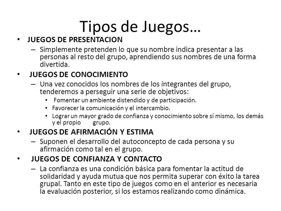 Tipos de Juegos… JUEGOS DE PRESENTACION JUEGOS DE CONOCIMIENTO