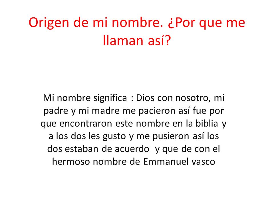 Origen de mi nombre. ¿Por que me llaman así