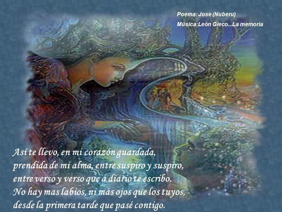 Así te llevo, en mi corazón guardada,