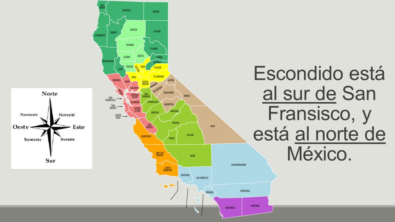 Escondido está al sur de San Fransisco, y está al norte de México.