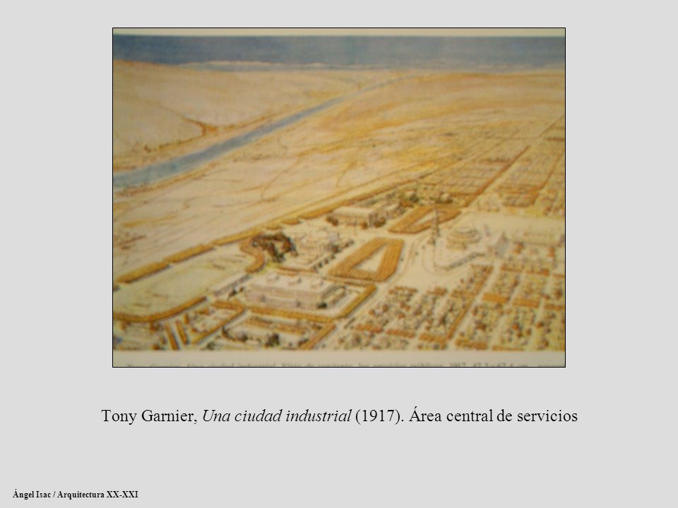 Tony Garnier, Una ciudad industrial (1917). Área central de servicios