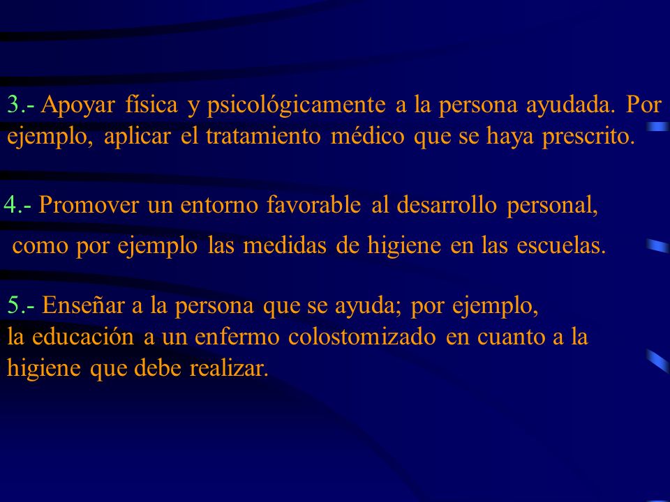 4.- Promover un entorno favorable al desarrollo personal,