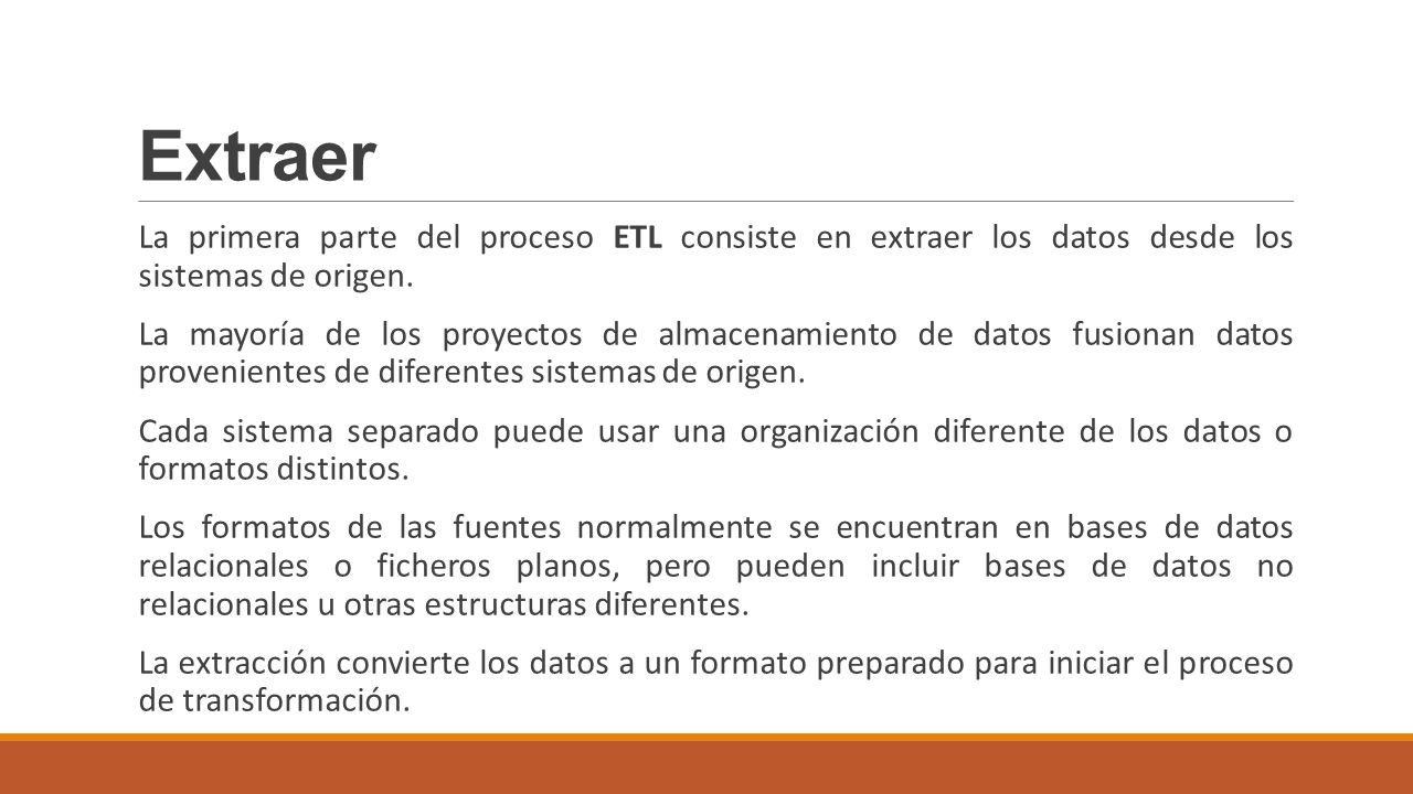 Extraer La primera parte del proceso ETL consiste en extraer los datos desde los sistemas de origen.