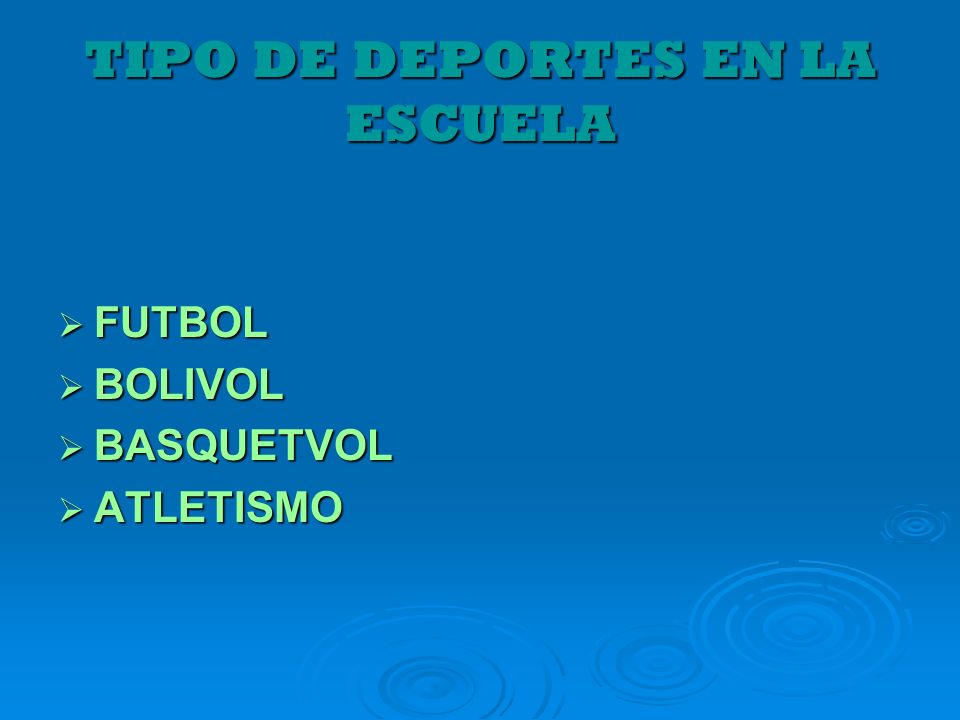 TIPO DE DEPORTES EN LA ESCUELA