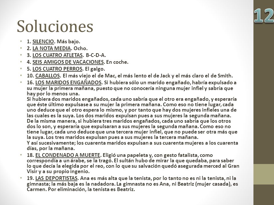 12 Soluciones 1. SILENCIO. Más bajo. 2. LA NOTA MEDIA. Ocho.
