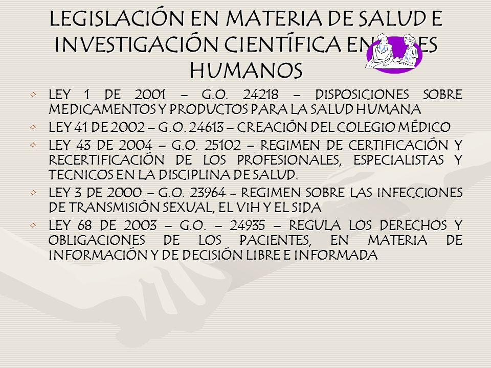 LEGISLACIÓN EN MATERIA DE SALUD E INVESTIGACIÓN CIENTÍFICA EN SERES HUMANOS