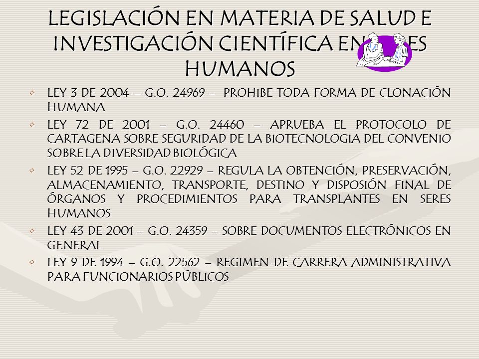 LEGISLACIÓN EN MATERIA DE SALUD E INVESTIGACIÓN CIENTÍFICA EN SERES HUMANOS