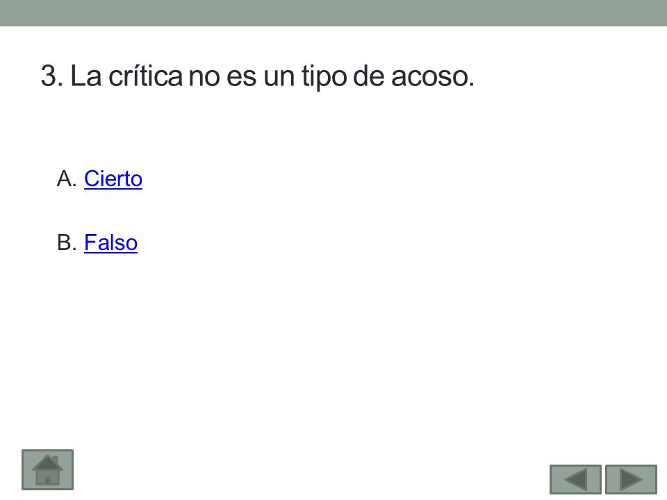 3. La crítica no es un tipo de acoso.