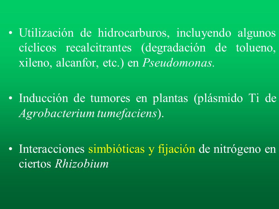 Utilización de hidrocarburos, incluyendo algunos cíclicos recalcitrantes (degradación de tolueno, xileno, alcanfor, etc.) en Pseudomonas.