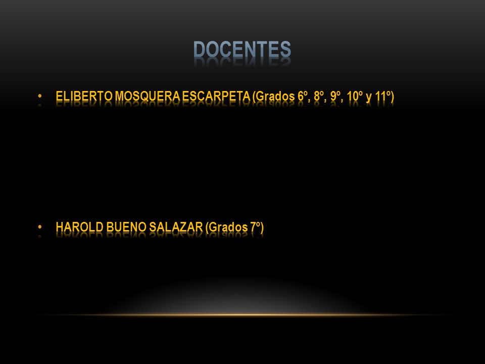 dOCENTES ELIBERTO MOSQUERA ESCARPETA (Grados 6º, 8º, 9º, 10º y 11º)
