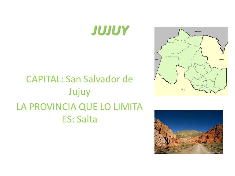 CAPITAL: San Salvador de Jujuy LA PROVINCIA QUE LO LIMITA ES: Salta