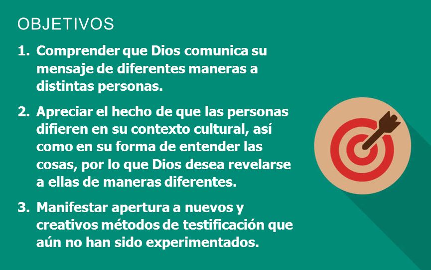 Comprender que Dios comunica su mensaje de diferentes maneras a distintas personas.